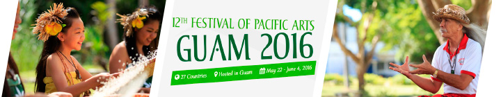 12-й Фестиваль Тихоокеанских Искусств, FESTPAC 2016-туры на Гуам